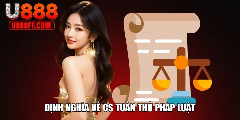 Định nghĩa về CS tuân thủ pháp luật