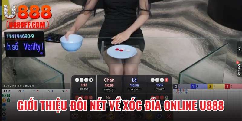 Giới thiệu đôi nét về Xóc Đĩa online U888