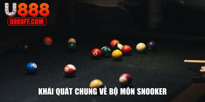Khái quát chung về bộ môn Snooker
