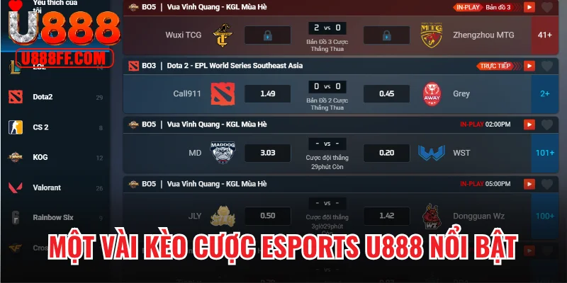 Một vài kèo cược Esports U888 nổi bật