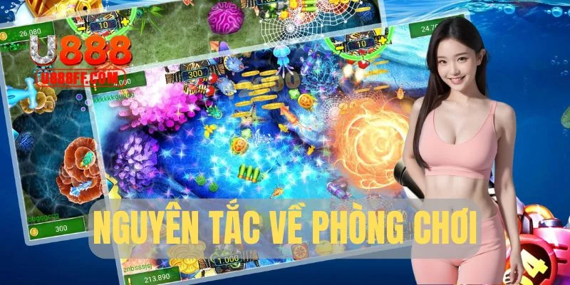 Nguyên tắc cần nắm về phòng chơi