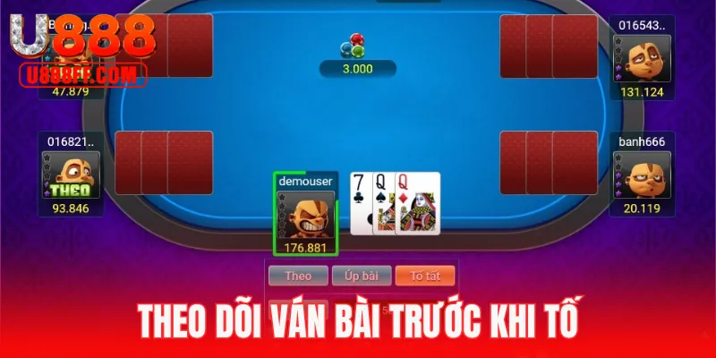 Theo dõi tình hình ván cược trước khi tố