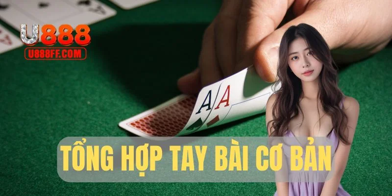 Tổng hợp tay bài Poker cơ bản mà bạn cần nắm