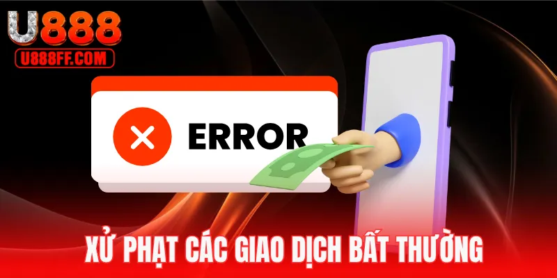 Hành vi giao dịch bất thường tại U888